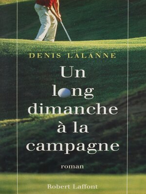 cover image of Un long dimanche à la campagne